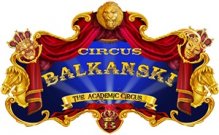 Цирк „Балкански" представят в Казанлък новата супер продукция „Шоуто трябва да продължи”